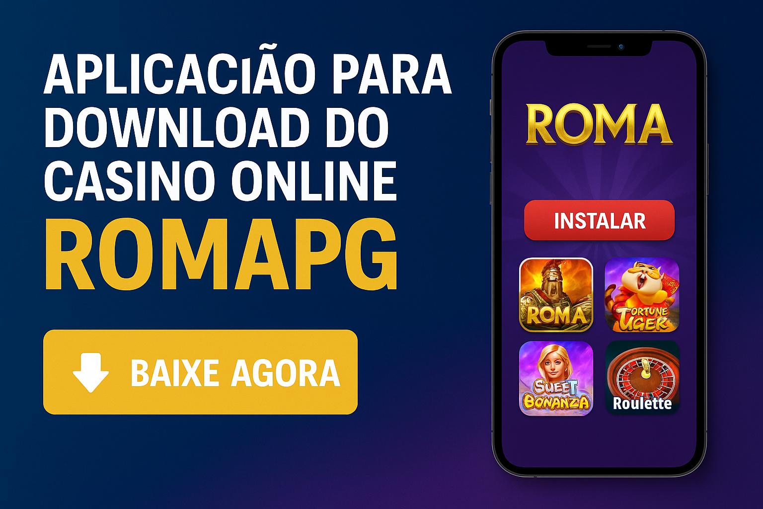 Baixar o ROMAPG Cassino App